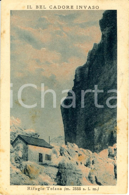 1919 CORTINA D'AMPEZZO (BL) CADORE Il rifugio TOFANA *Cartolina postale FP VG
