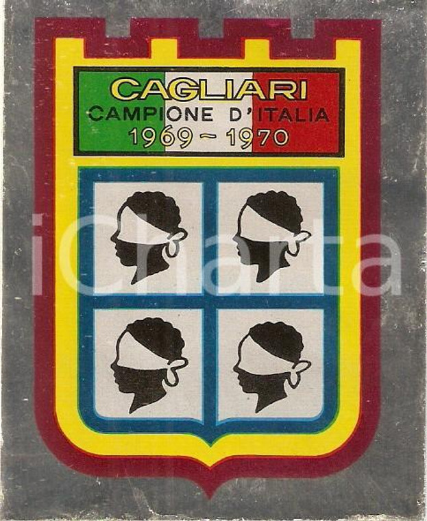 CAGLIARI CAMPIONE D'ITALIA - CALCIATORI 1969 - 1970 Figurina Scudetto