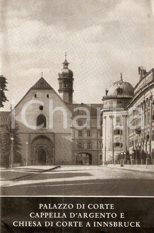1950 ca INNSBRUCK (AUSTRIA) Palazzo di corte Testo di Hubert KITTINGER *Opuscolo