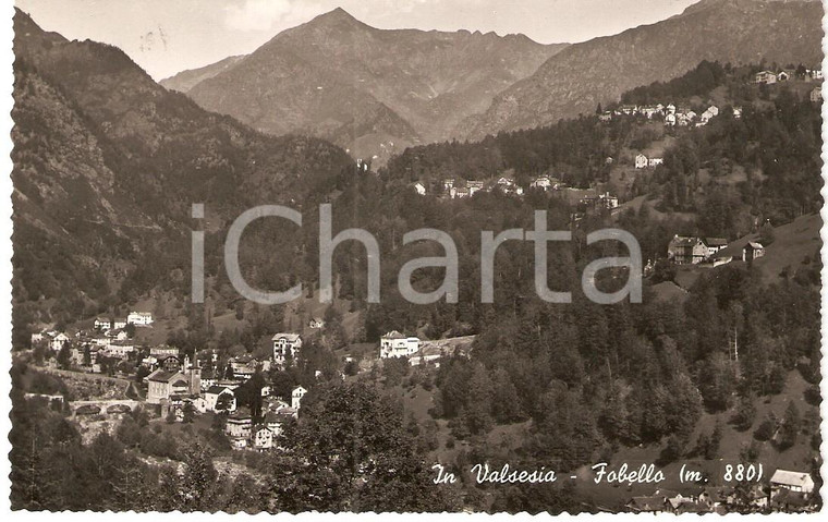 1954 FOBELLO (VC) Veduta panoramica della VALSESIA *Cartolina FP VG