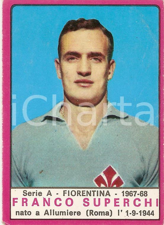 PANINI - CALCIATORI 1967 - 1968 Figurina Franco SUPERCHI Serie A FIORENTINA