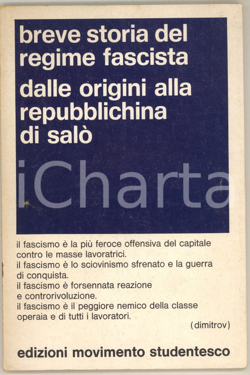 1973 Breve storia del regime fascista - Edizioni MOVIMENTO STUDENTESCO