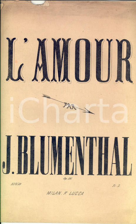 1880 ca Jacques BLUMENTHAL L'amour *Spartito Francesco LUCCA DANNEGGIATO