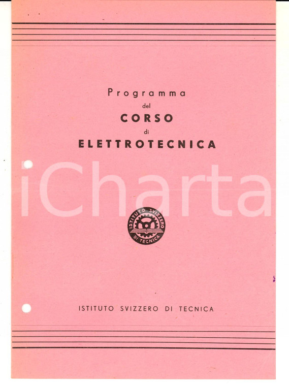 1950 ca ISTITUTO SVIZZERO DI TECNICA Programma del corso di elettrotecnica