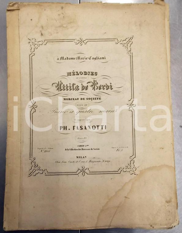 1870 ca Philippe FASANOTTI Melodies de l'opera ATTILA de Verdi *Ed. CANTI MILANO
