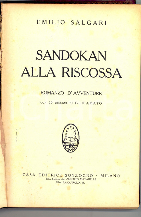 1929 Emilio SALGARI Sandokan alla riscossa *Ed. SONZOGNO DANNEGGIATO