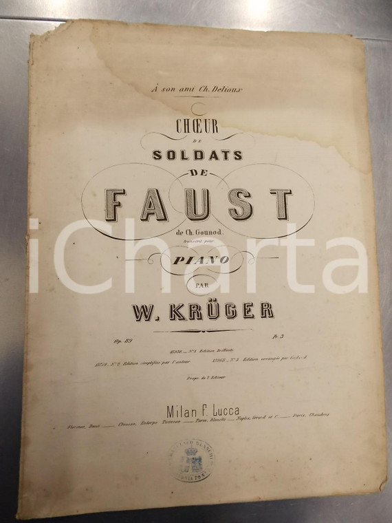 1870 ca Charles GOUNOD Choeur de soldats de Faust  W. KRUGER *DANNEGGIATO