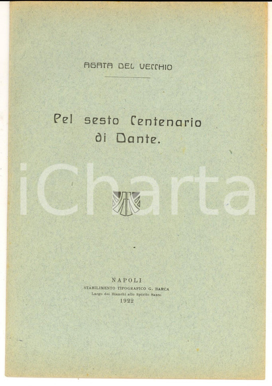 1922 NAPOLI Agata DEL VECCHIO Pel sesto centenario di Dante - Autografo