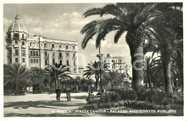 1949 FOGGIA Piazza CAVOUR e Palazzo Acquedotto Pugliese *Cartolina ANIMATA FP VG