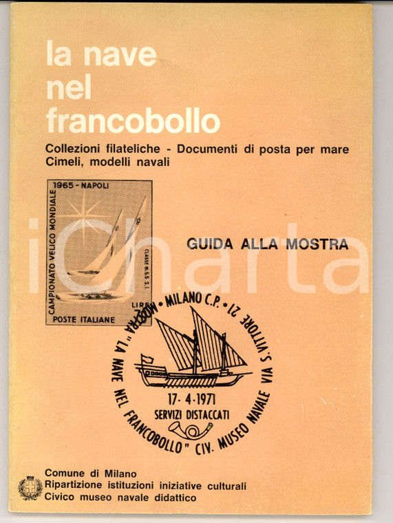 1971 MILANO La nave nel francobollo *Catalogo mostra FILATELIA
