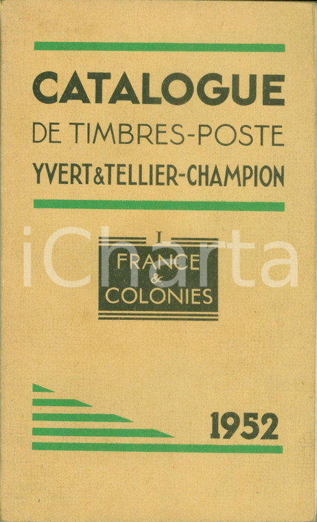 1952 YVERT & TELLIER Catalogue timbres-postes VOLUME I. France et Colonies