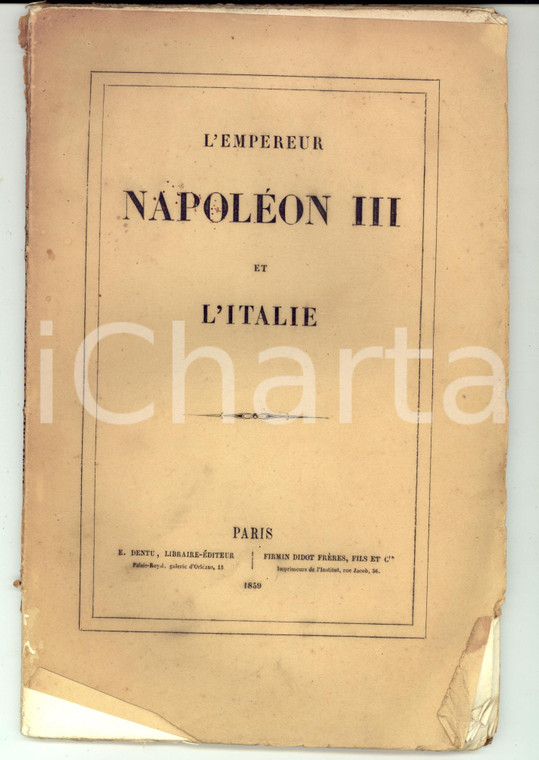 1859 Arthur de la GUERONNIERE Napoleon III et l'Italie *DANNEGGIATO