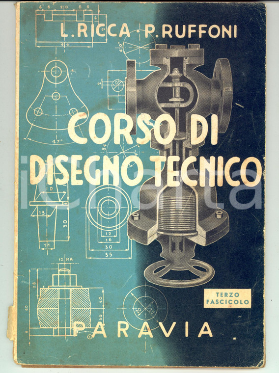 1943 L. RICCA P. RUFFONI Corso di disegno tecnico ILLUSTRATO 3° Fascicolo