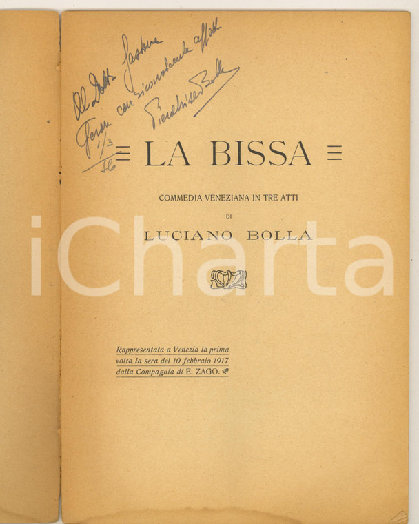 1916/17 Luciano BOLLA La Bissa - Commedia veneziana *Autografo Pier Alvise