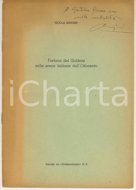1955 Nicola MANGINI Fortuna del Goldoni sulle scene italiane *Invio AUTOGRAFO 