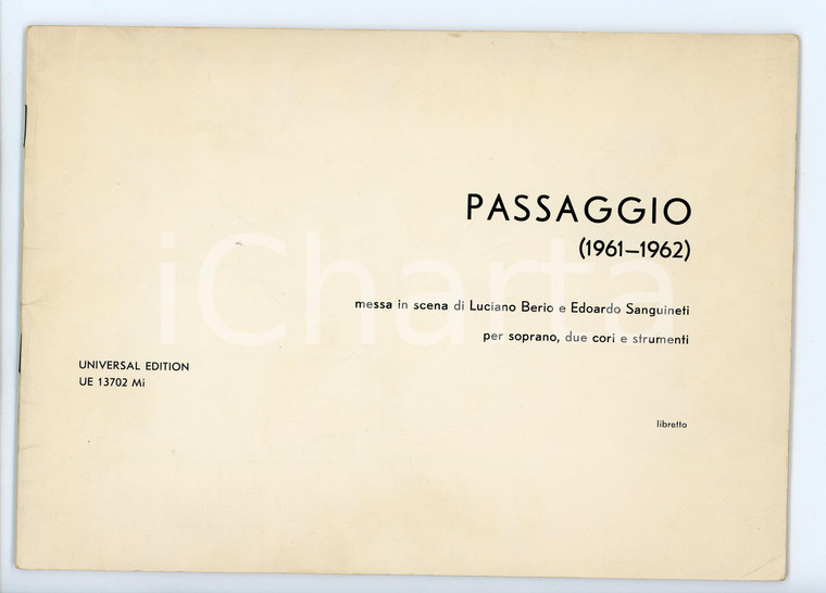 1963 Luciano BERIO Edoardo SANGUINETI Passaggio (1961-1962) Libretto UNIVERSAL