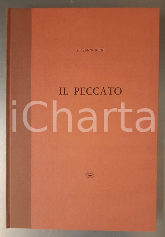 2006 Giovanni BOINE Il peccato *Incisioni Giacomo SOFFIANTINO - LIBOA' Editore 