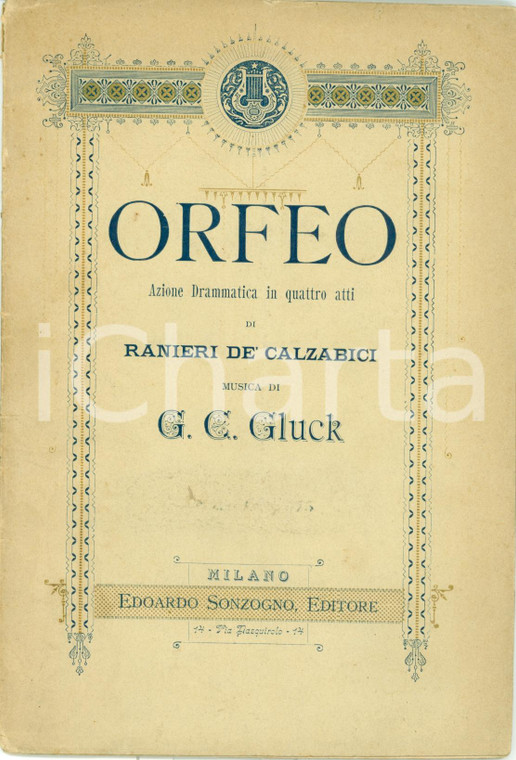 1888 Ranieri DE' CALZABIGI Orfeo Azione drammatica SONZOGNO *Libretto