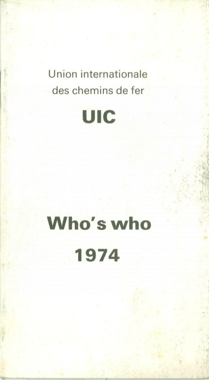 1974 UIC Union International Chemins de fer WHO'S WHO *Opuscolo