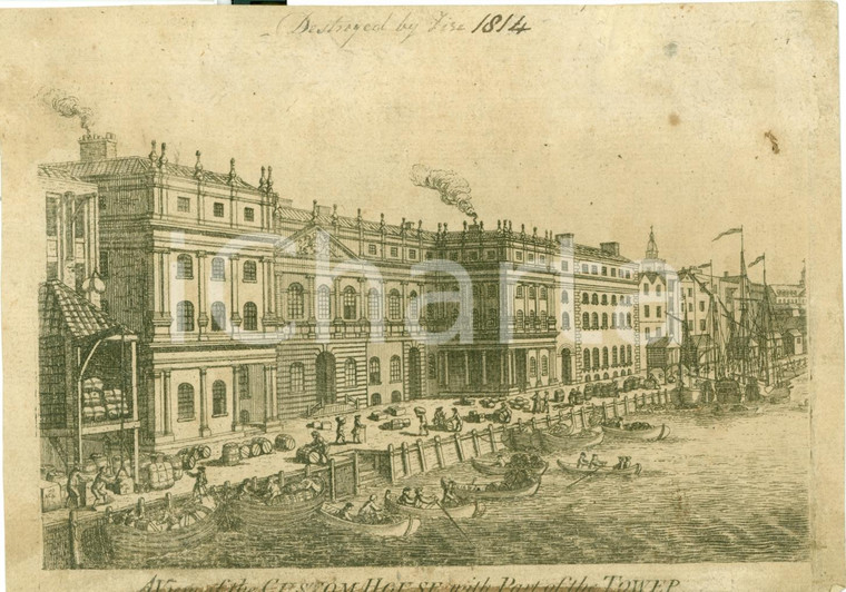 1750 ca LONDON View of CUSTOME HOUSE before destruction *Stampa DANNEGGIATA