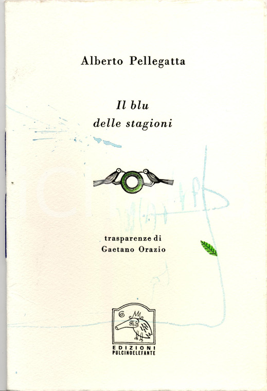 2000 ALBERTO PELLEGATTA Blu stagioni PULCINOELEFANTE