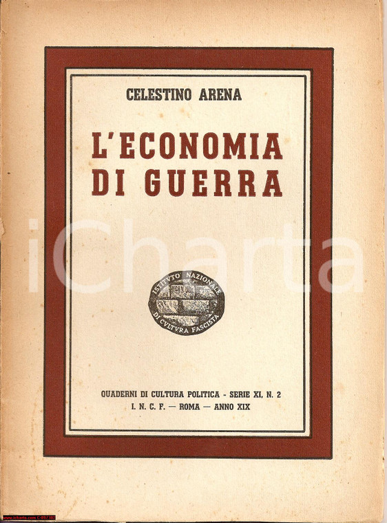 1941 ARENA Economia di guerra Istituto CULTURA FASCISTA