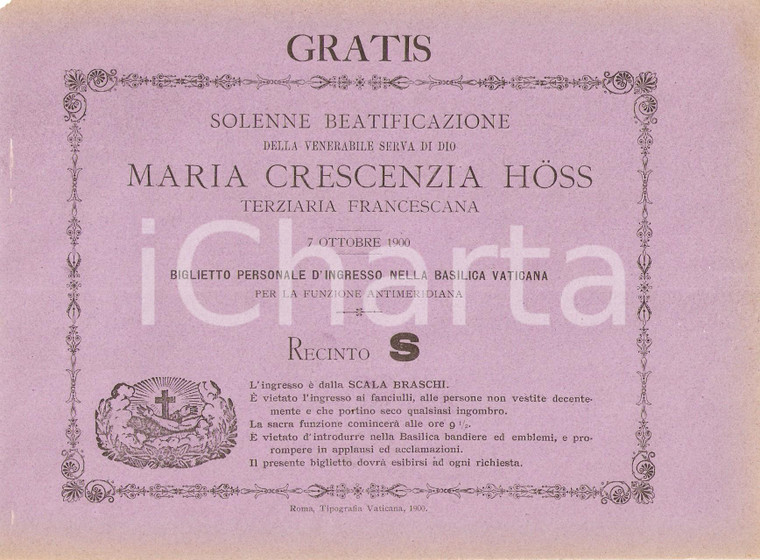 1900 ROMA - SAN PIETRO Beatificazione Maria Crescenzia HOSS *Biglietto Recinto