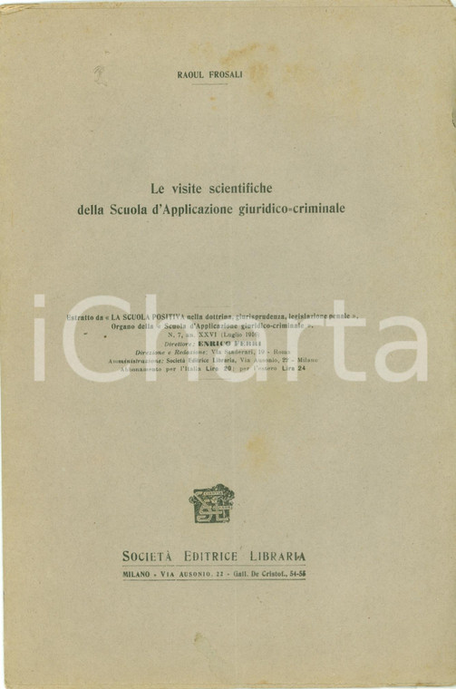 1916 Raoul FROSALI Visite scientifiche Scuola Applicazione giuridico-criminale