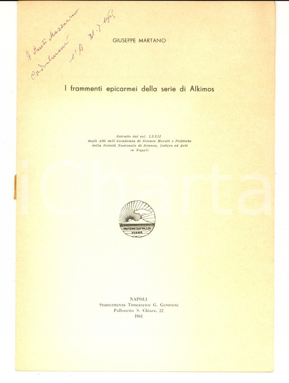 1961 Giuseppe MARTANO I frammenti epicarmei della serie di ALKIMOS *AUTOGRAFO