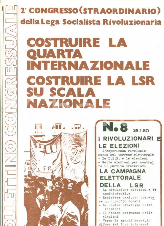 1980 LEGA SOCIALISTA RIVOLUZIONARIA Costruire IV Internazionale Rivoluzione!