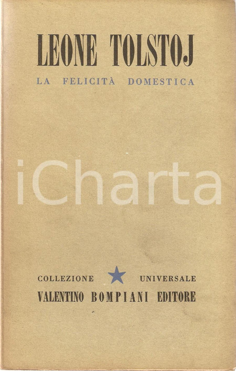 1942 Lev TOLSTOJ La felicità domestica Corona Collezione Universale 22 *BOMPIANI