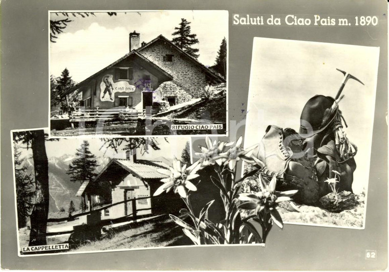 1955 ca SAUZE D'OULX (TO) Vedutine del rifugio CIAO PAIS con cappelletta *FG NV