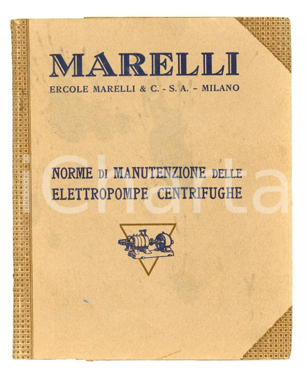 1929 MILANO Ercole MARELLI Manutenzione elettropompe centrifughe - Pubblicazione