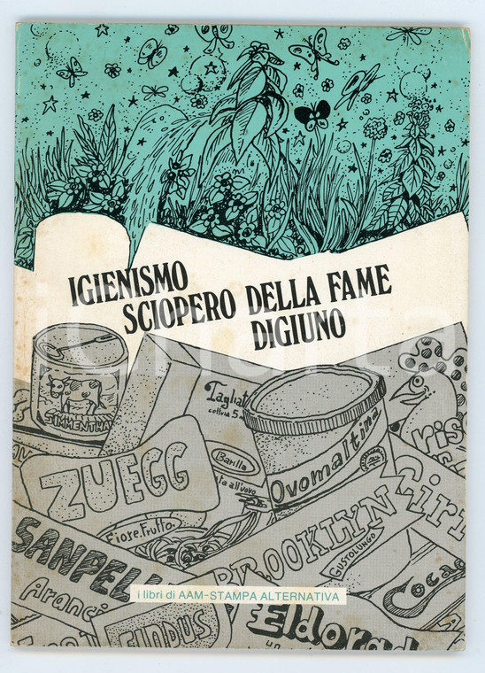 1980 Flaviano PIZZI Igienismo, sciopero della fame, digiuno - Stampa Alternativa