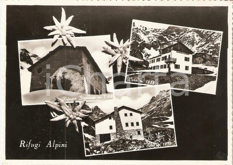 1955 ALTA VAL SERIANA (BG) Rifugio Brunone - Rifugio Coca *Cartolina FG VG