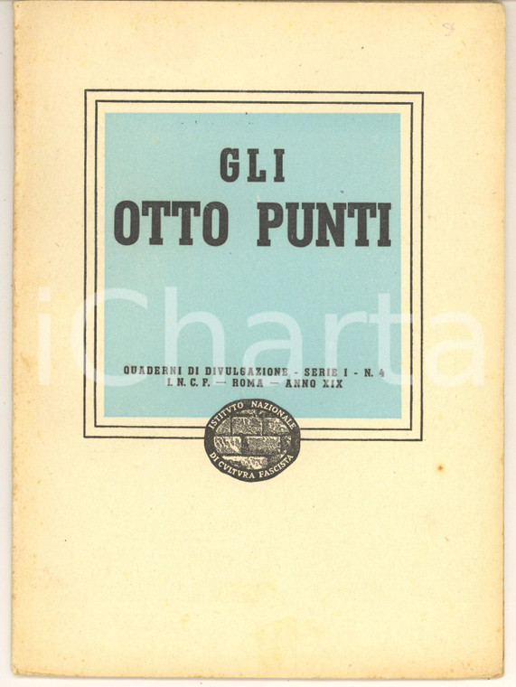 1941 GLI OTTO PUNTI Quaderno Istituto CULTURA FASCISTA Serie I n° 4