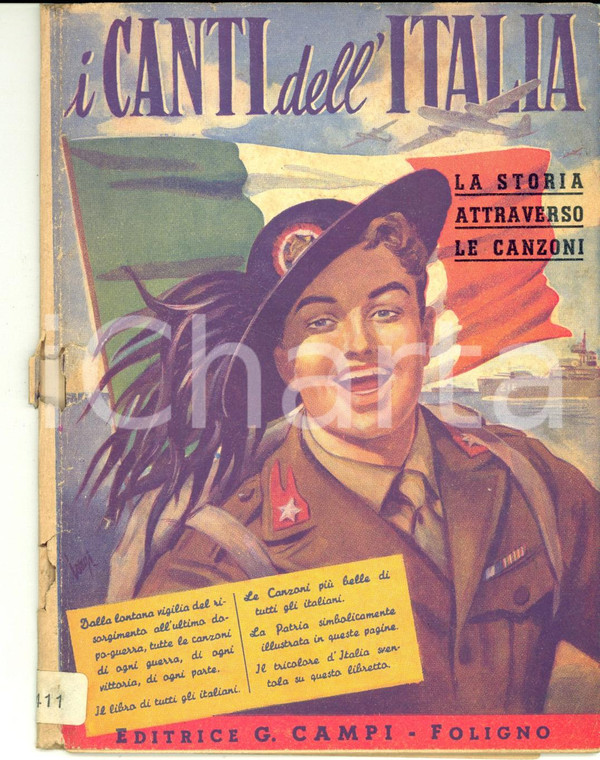 1952 I CANTI DELL'ITALIA La storia attraverso le canzoni *ed. CAMPI 48 pp.