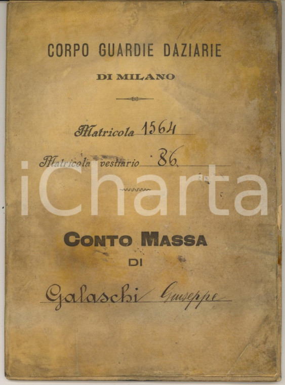 1903-1915 MILANO Corpo Guardie Daziarie - Conto massa Giuseppe GALASCHI