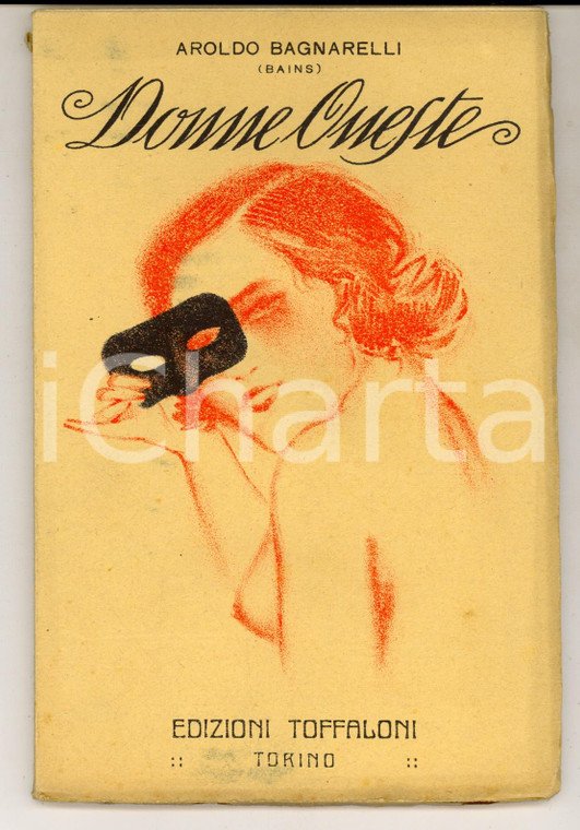 1924 Aroldo BAGNARELLI (BAINS) Donne oneste *Edizioni TOFFALONI - TORINO