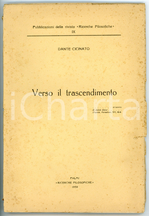 1959 Dante CICINATO Verso il trascendimento *Pubblicazione RICERCHE FILOSOFICHE