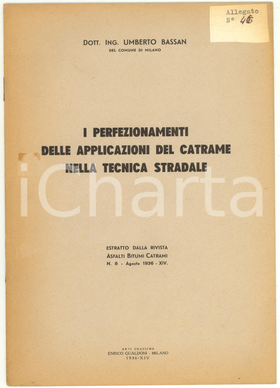 1936 Umberto BASSAN Applicazioni del catrame nella tecnica stradale - 8 pp.