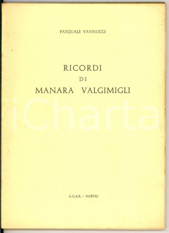1967 Pasquale VANNUCCI Ricordi di Manara Valgimigli - Ed. AGAR NAPOLI