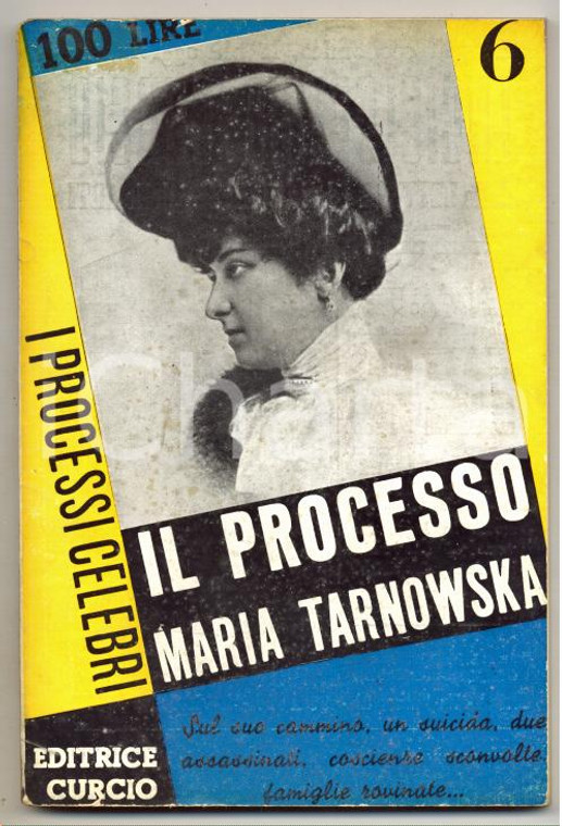 1955 ca Livio GUIDOTTI Il processo Maria Tarnowska ^CURCIO Processi celebri n.6