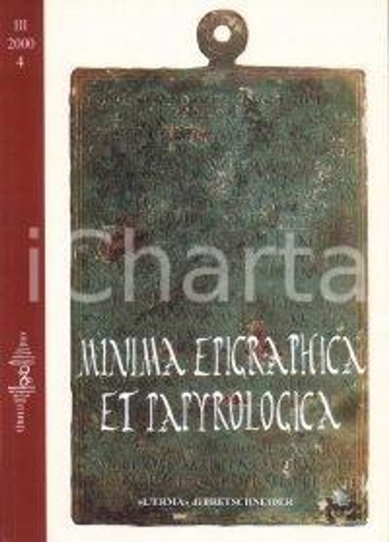 2000 Felice COSTABILE Minima Epigraphica et Papyrologica - Anno III Fasc. 4
