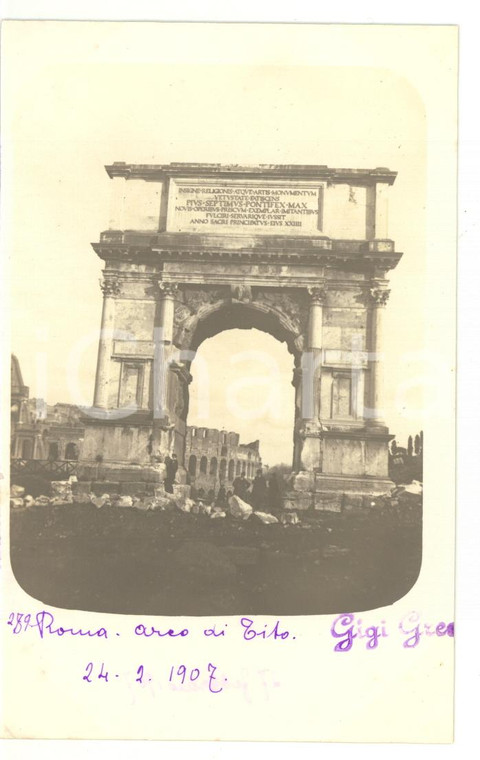 1907 ROMA Veduta dell'Arco di Tito *Fotocartolina