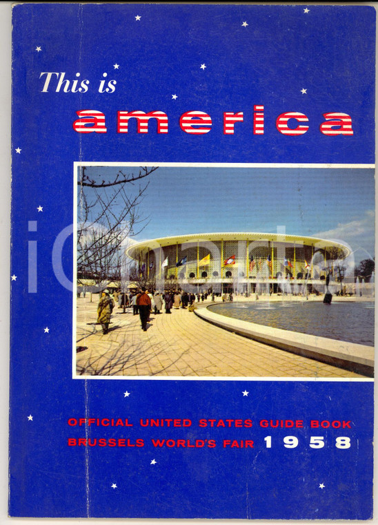 1958 BRUSSELS WORLD'S FAIR This is AMERICA - Official United States guide book