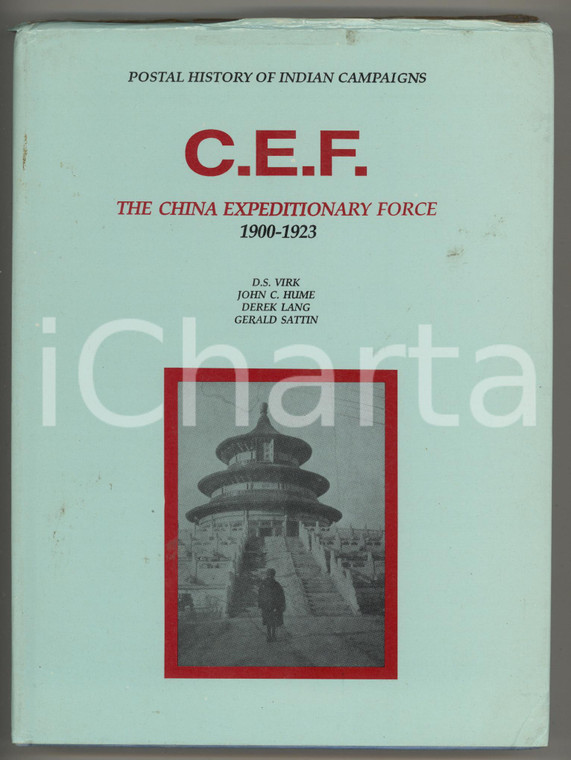 1992 C.E.F. The China Expeditionary Force 1900-1923 *Postal History