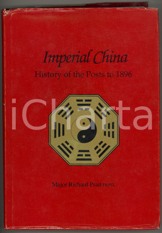 1994 Richard PRATT - Imperial China - History of the Posts to 1896