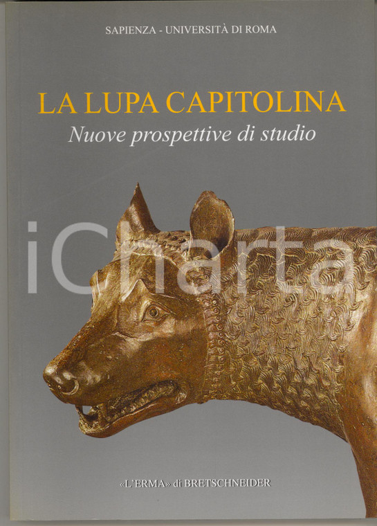 2010 Gilda BARTOLONI La Lupa Capitolina *L'Erma di Bretschneider (2)