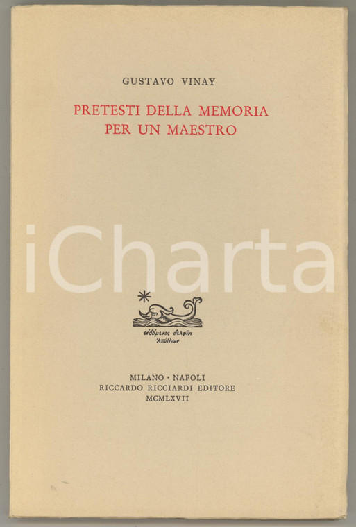 1967 Gustavo VINAY Pretesti della memoria per un maestro *Ed. RICCIARDI (2)
